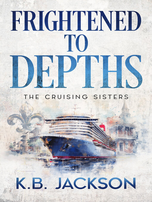 Title details for Frightened to Depths by KB Jackson - Available